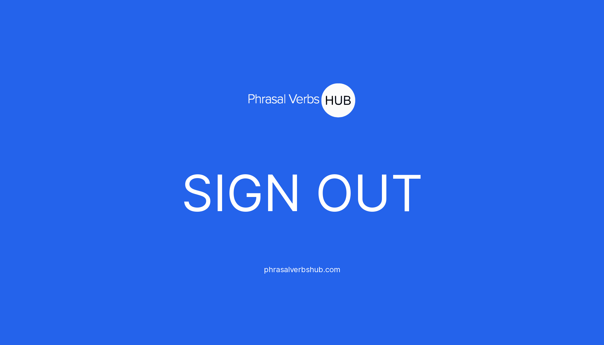 SIGN OUT Phrasal Verb Meaning & Examples